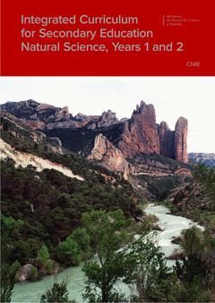 INTEGRATED CURRICULUM FOR SECONDARY EDUCATION. NATURAL SCIENCE, YEARS 1 AND 2