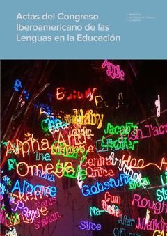 ACTAS DEL CONGRESO IBEROAMERICANO DE LAS LENGUAS EN LA EDUCACIÓN