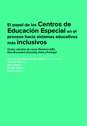 EL PAPEL DE LOS CENTROS DE EDUCACIÓN ESPECIAL EN EL PROCESO HACIA SISTEMAS EDUCA