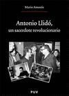 ANTONIO LLIDO.UN SACERDOTE REVOLUCIONARIO.PUV-OBERTA-139-RUST