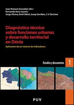 DIAGNOSTICO TECNICO SOBRE FUNCIONES URBANAS Y DESARROLLO TERRITORIAL EN DENIA.PUV-1-G-RUST