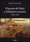 PUERTO DE DÉNIA Y EL DESTIERRO MORISCO (1609-1610),EL.PUV-HISTORIA OBERTA-RUST