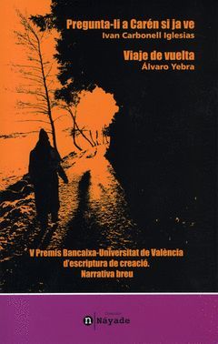 PREGUNTA-LI A CARÉN SI JA VE / VIAJE DE VUELTA