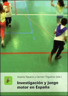 INVESTIGACIÓN Y JUEGO MOTOR EN ESPAÑA