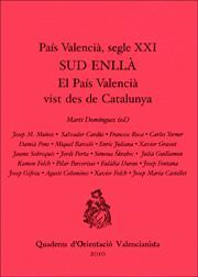 PAÍS VALENCIÀ, SEGLE XXI. SUD ENLLÀ.QUADERNS ORIENTACIO VALENCIANISTA-9-RUST