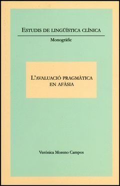 L'AVALUACIÓ PRAGMÀTICA EN AFASIA