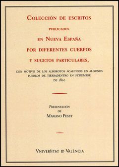 COLECCIÓN DE ESCRITOS PUBLICADOS EN NUEVA ESPAÑA POR DIFERENTES CUERPOS Y SUGEST