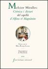 MELCIOR MIRALLES: CRONICA I DIETARI DEL CAPELLA D'ALFONS EL MAGNANIM.UV
