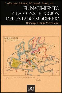 EL NACIMIENTO Y LA CONSTRUCCIÓN DEL ESTADO MODERNO