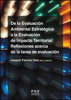 DE LA EVALUACIÓN AMBIENTAL ESTRATÉGICA A LA EVALUACIÓN DE IMPACTO TERRITORIAL: