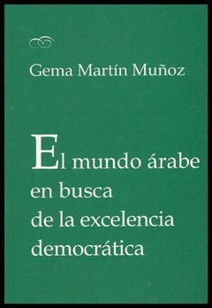 EL MUNDO ÁRABE EN BUSCA DE LA EXCELENCIA DEMOCRÁTICA