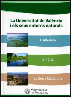 LA UNIVERSITAT DE VALÈNCIA I ELS SEUS ENTORNS NATURALS