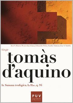 TOMÀS D'AQUINO: LLEGIR LA «SUMMA TEOLÒGICA, IA IIAE, Q. 94»