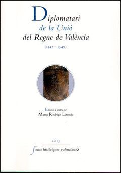 DIPLOMATARI DE LA UNIÓ DEL REGNE DE VALÈNCIA, 1347-1349
