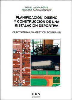 PLANIFICACIÓN, DISEÑO Y CONSTRUCCIÓN DE UNA INSTALACIÓN DEPORTIVA