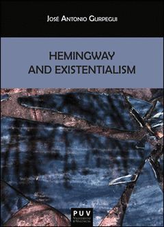 HEMINGWAY AND EXISTENTIALISM