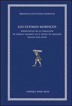 LOS ÚLTIMOS MORISCOS