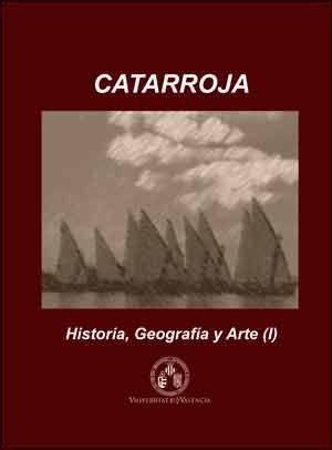 CATARROJA: HISTORIA, GEOGRAFÍA Y ARTE