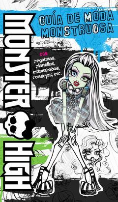 MONSTER HIGH. GUÍA DE MODA MONSTRUOSA