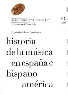 HISTORIA DE LA MUSICA EN ESPAÑA E HISPANOAMERICA VOL 2 (T)