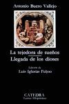 LA TEJEDORA DE SUEÑOS; LLEGADA DE LOS DIOSES