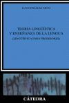 TEORIA LINGUISTICA Y ENSEÑANZA DE LA LENGUA