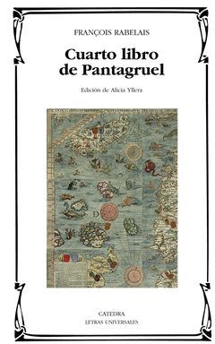 CUARTO LIBRO DE PANTAGRUEL. CATEDRA-LU-431