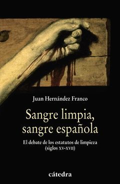 SANGRE LIMPIA, SANGRE ESPAÑOLA. CATEDRA-RUST