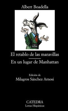 RETABLO DE LAS MARAVILLAS,EL/EN UN LUGAR DE MANHATTAN. LH-690