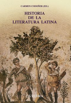 HISTORIA DE LA LITERATURA LATINA. CATEDRA-RUST