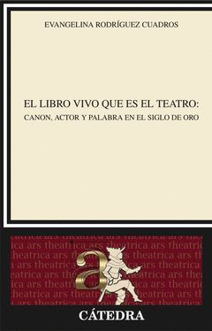 LIBRO VIVO QUE ES EL TEATRO,EL. CATEDRA-RUST