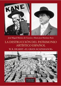 DESTRUCCIÓN DEL PATRIMONIO ARTÍSTICO ESPAÑOL,LA. CATEDRA-RUST