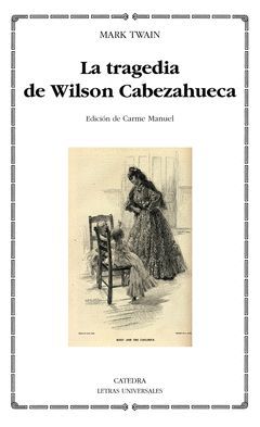 TRAGEDIA DE WILSON CABEZAHUECA,LA. CATEDRA-LU-464