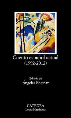 CUENTO ESPAÑOL ACTUAL (1992-2012). LH-733