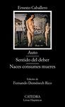 AUTO; SENTIDO DEL DEBER; NACES CONSUMES MUERES.LH-741
