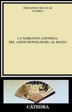 NARRATIVA JAPONESA: DEL «GENJI MONOGATARI» AL MANGA.CATEDRA-RUST