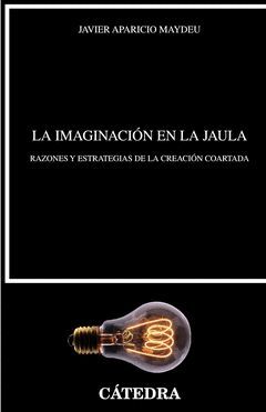 IMAGINACIÓN EN LA JAULA,LA.CATEDRA-RUST