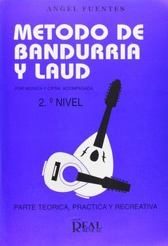 MÉTODO DE BANDURRIA Y LAÚD POR MÚSICA Y CIFRA ACOMPASADA, 2 NIVEL