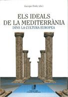 IDEALS DE LA MEDITERRÀNIA DINS LA CULTURA EUROPEA/ELS