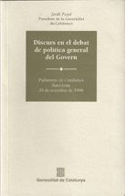 DISCURS EN EL DEBAT DE POLÍTICA GENERAL DEL GOVERN. PARLAMENT DE CATALUNYA 29 DE