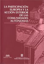 PARTICIPACIÓN EUROPEA Y LA ACCIÓN EXTERIOR DE LAS COMUNIDADES AUTÓNOMAS/LA
