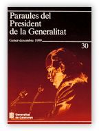 PARAULES DEL PRESIDENT DE LA GENERALITAT. GENER - DESEMBRE 1999