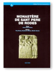 MONASTÈRE DE SANT PERE DE RODES: GUIDE D'HISTOIRE ET D'ARCHITECTURE. 2E ÉDITION,