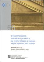 DESCENTRALITZACIÓ, ASIMETRIES I PROCESSOS DE RESIMETRITZACIÓ A EUROPA, BÈLGICA,