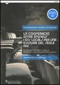 LA COOPERACIÓ ENTRE ATENEUS I ENS LOCALS PER UNA CULTURA DEL SEGLE XXI