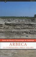 ARBECA. LA FORTALESA DELS VILARS