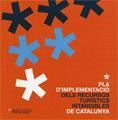 PLA D´IMPLEMENTACIÓ DELS RECURSOS TURÍSTICS INTANGIBLES DE CATALUNYA