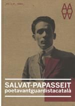 SALVAT PAPASSEIT, POETA VANGUARDISTA CATALÀ