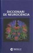 DICCIONARI DE NEUROCIÈNCIA