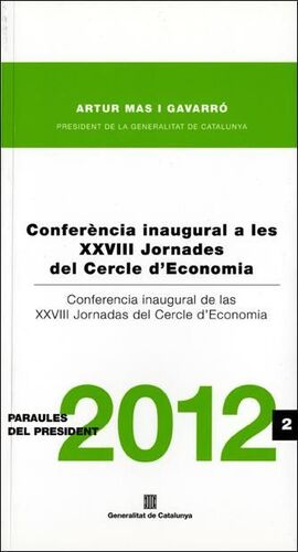 CONFERÈNCIA INAUGURAL A LES XXVIII JORNADES DEL CERCLE D'ECONOMIA